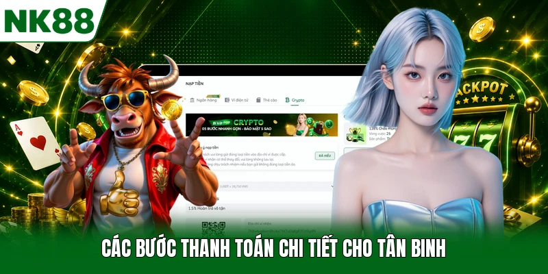 Các bước thanh toán chi tiết cho tân binh