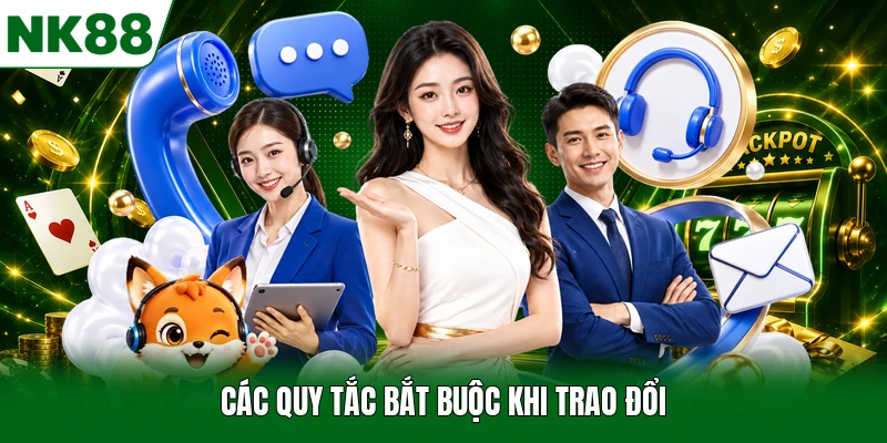 Các quy tắc bắt buộc khi trao đổi