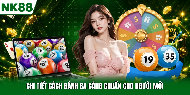 Chi tiết cách đánh ba càng chuẩn cho người mới