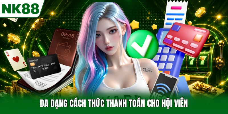 Đa dạng cách thức thanh toán cho hội viên