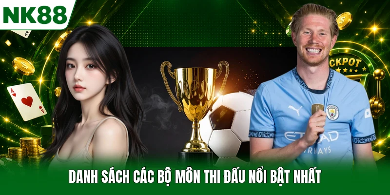 Danh sách các bộ môn thi đấu nổi bật nhất