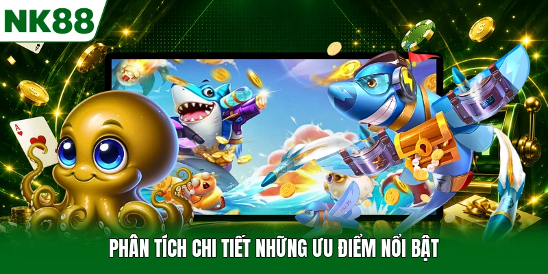 Phân tích chi tiết những ưu điểm nổi bật